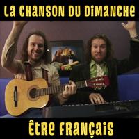La Chanson Du Dimanche - Être français (Saison de l'Avent n°1)