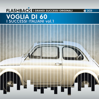 Various Artists - Voglia di Sessanta - I Successi Italiani Vol. 1