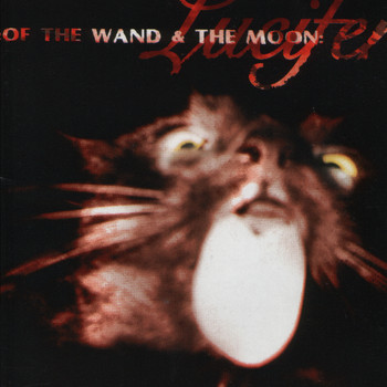 Of The Wand & The Moon - Lucifer