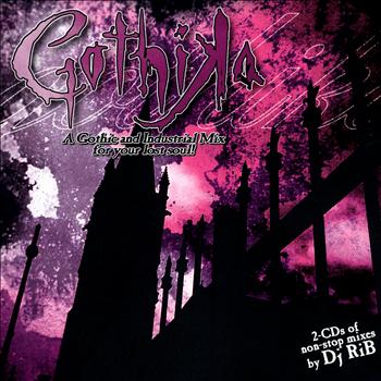 Various Artists - Gothika: A Gothic And Industrial Mix For Your Lost Soul