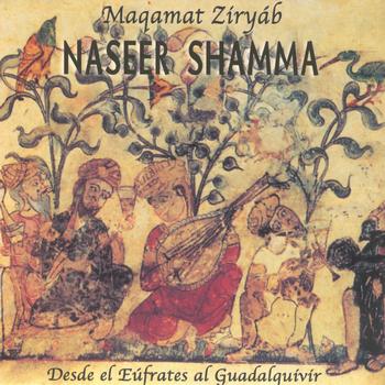 Naseer Shamma - Maquamat Zíryáb - Desde El Eúfrates Al Guadalquivir