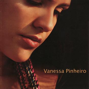 Vanessa Pinheiro - Vanessa Pinheiro