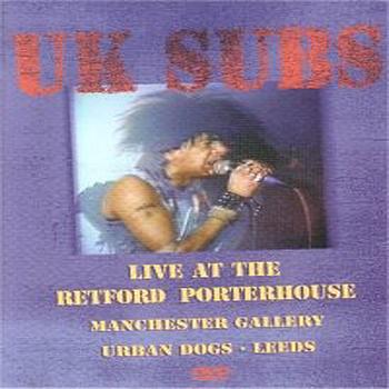 UK Subs - Live At Retford Porterhouse (Explicit)