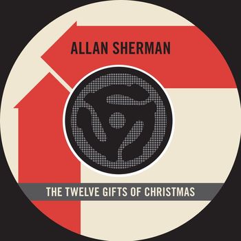 Allan Sherman - The Twelve Gifts of Christmas (45 Version) / You Went the Wrong Way, Ole King Louie