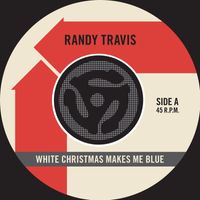 Randy Travis - White Christmas Makes Me Blue / Pretty Paper