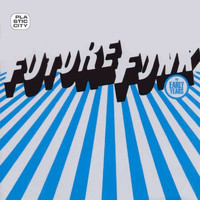 Future Funk - The Early Years