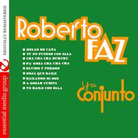 Roberto Faz - Roberto Faz Y Su Conjunto (Digitally Remastered)