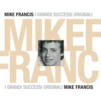 Mike Francis - Mike Francis