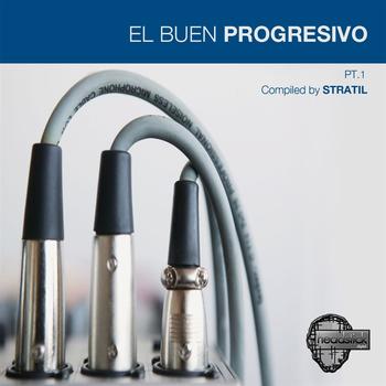 Various Artists - El Buen Progresivo Pt1 - Picked by Stratil