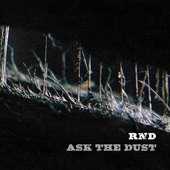 RND - Ask The Dust