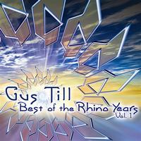 Gus Till - Best Of The Rhino Years Vol. 1