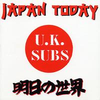 UK Subs - Japan Today (Explicit)
