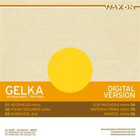 Gelka - So many ways - the mixes