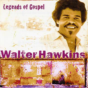 Walter Hawkins - Legends Of Gospel