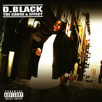 D.Black - The Cause & Effect (Explicit)
