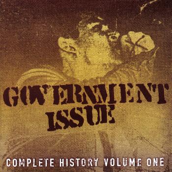 Government Issue - Complete History, Volume One
