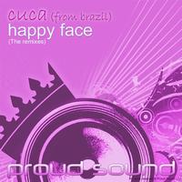 Cuca from Brazil - Happy Face (The Remixes)