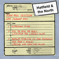 Hatfield & The North - John Peel Session (12th January 1973)