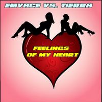 Emvace vs. Tierra - Feelings of My Heart