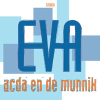 Acda en de Munnik - Eva