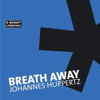 Johannes Huppertz - Breath Away