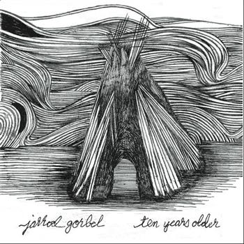 Jarrod Gorbel - Ten Years  Older EP