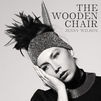 Jenny Wilson - The Wooden Chair