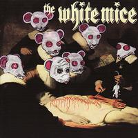 The White Mice - Assphixxxeatateshun