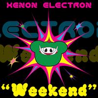 Xenon Electron - Weekend