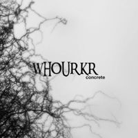 Whourkr - Concrete