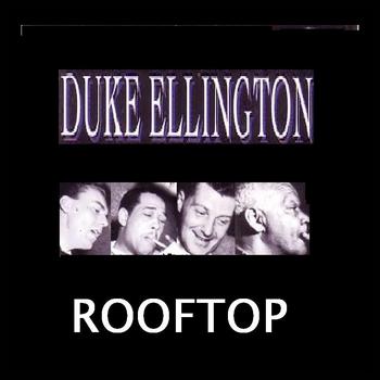 Duke Ellington - Rooftop