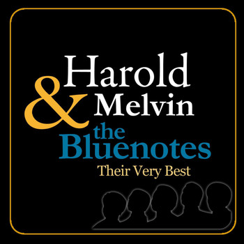 Harold Melvin & The Bluenotes - Their Very Best