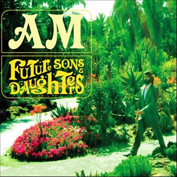 AM - Future Sons & Daughters