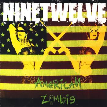 ninetwelve - American Zombie (Explicit)