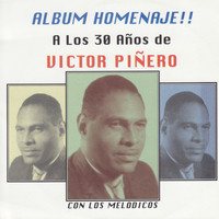 Victor Piñero - A Los 30 Años de Victor Piñero