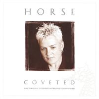 Horse - Coveted