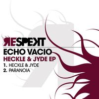 Echo Vacio - Heckle & Jyde EP