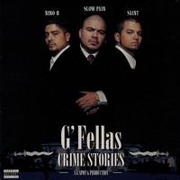 G' Fellas - Crime Stories