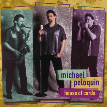 Michael Peloquin - House Of Cards