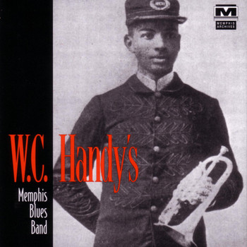 W.C. Handy - W.C. Handy's Memphis Blues Band