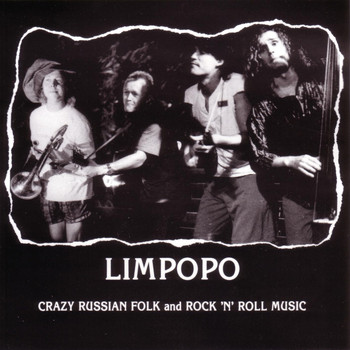 Limpopo - Limpopo-Crazy Russian Folk and Rock 'N' Roll Music