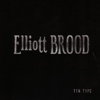Elliott Brood - Tin Type