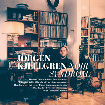 Jörgen Kjellgren - Noir Syndrom
