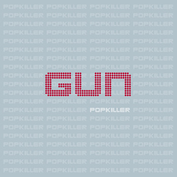 Gun - Popkiller