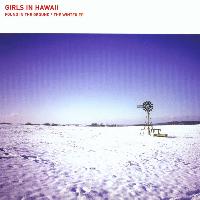Girls in Hawaii - Found In the Ground the Winter EP