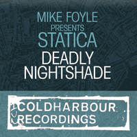 Mike Foyle presents Statica - Deadly Nightshade