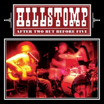 Hillstomp - After Two But Before Five