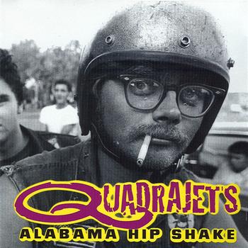 Quadrajets - Alabama Hip Shake