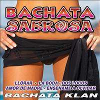 Bachata Klan - Bachata Sabrosa