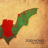 TAB The Band - Zoo Noises